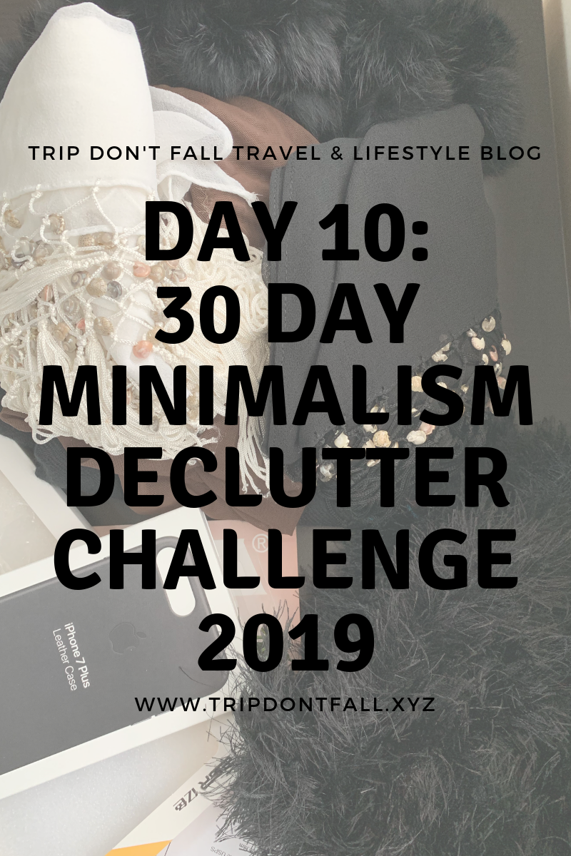 30 day Minimalism Challenge 2019 Declutter & Simplify Day 10 TDF