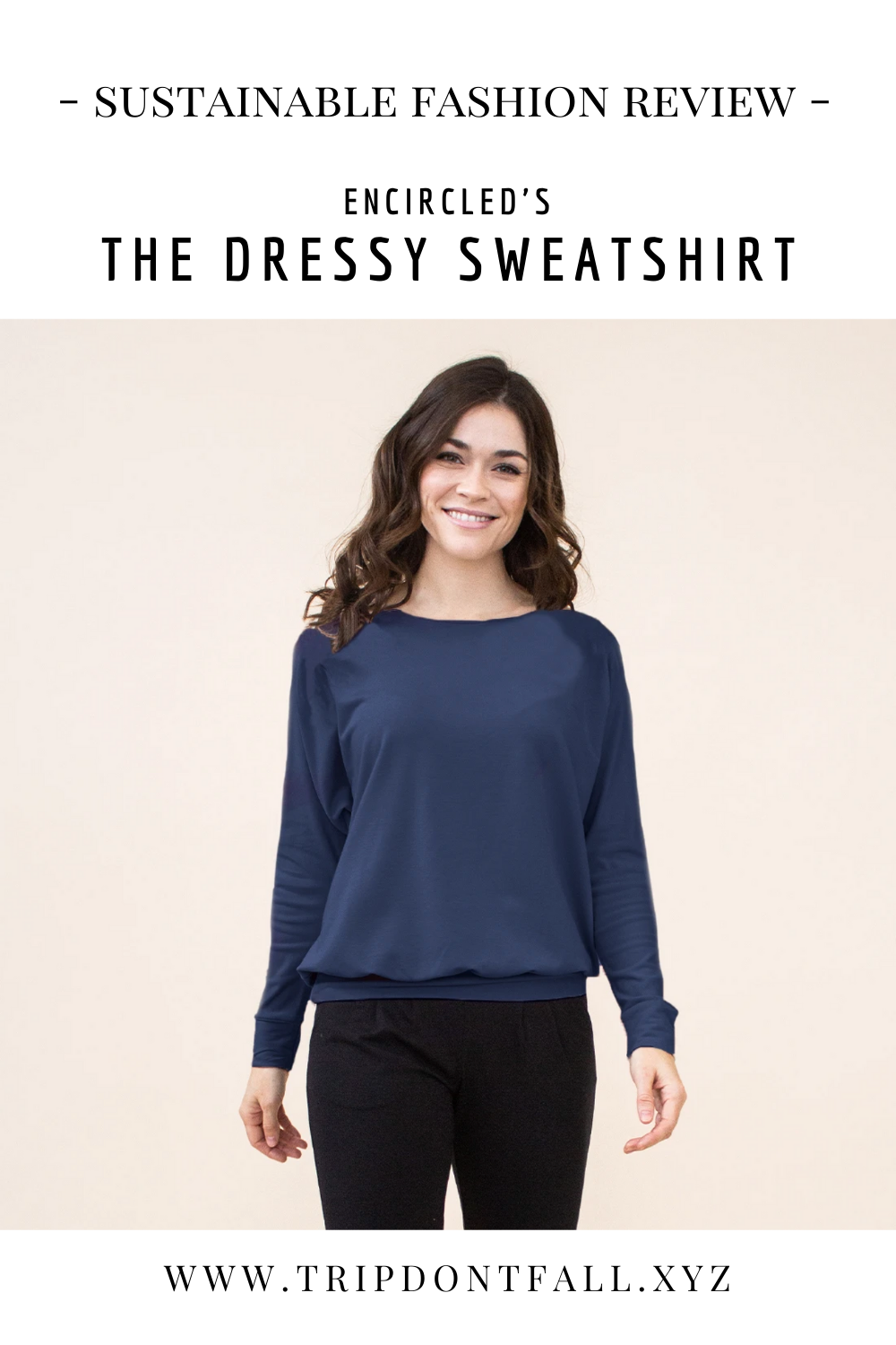 Encircled Clothing Review - Encircled Dressy Sweatshirt Review